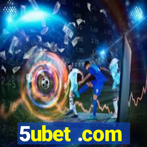 5ubet .com